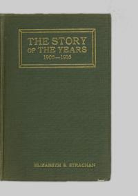 The Story Of The Years A History Of The Woman S Missionary Society Of The Methodist Church Canada 1906 1916 Vol Iii Ubc Library Open Collections