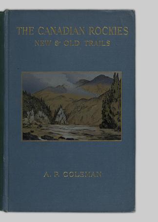 The Canadian Rockies New And Old Trails Ubc Library Open - 